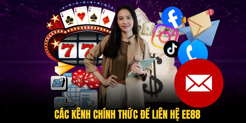 Các kênh chính thức để liên hệ EE88