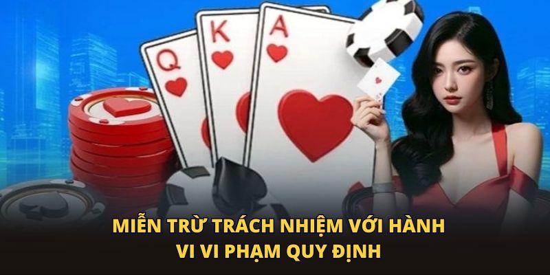 Miễn trừ trách nhiệm với hành vi vi phạm quy định