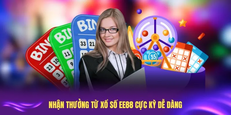 Nhận thưởng từ xổ số EE88 cực kỳ dễ dàng