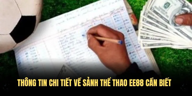Thông tin chi tiết về sảnh thể thao EE88 cần biết