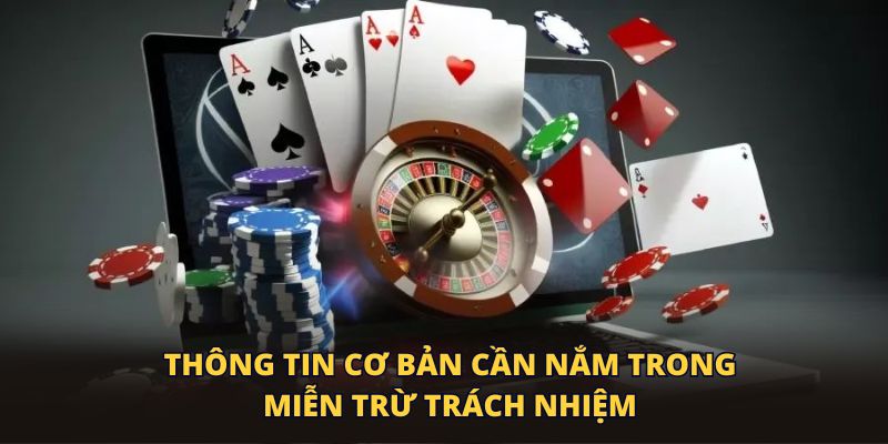 Thông tin cơ bản cần nắm trong miễn trừ trách nhiệm